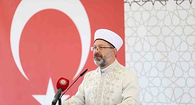 Diyanet İşleri Başkanı Erbaş: "Mevlid-i Nebi'nin heyecanının her yürekte hissedilmesi için elimizden gelen gayreti gösterelim"