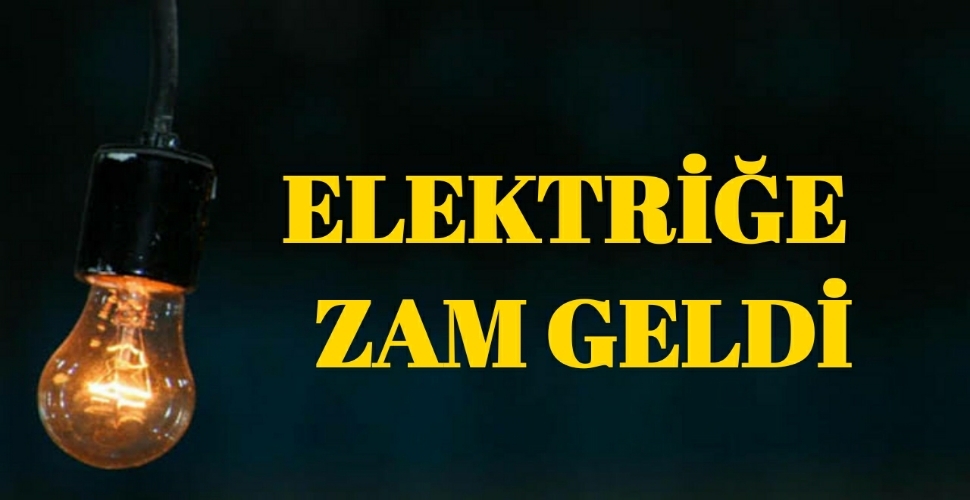 Elektriğe yüzde 20 zam yapıldı