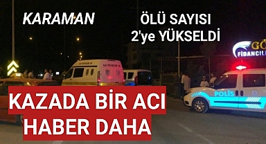 Feci Kazada ölü sayısı 2'ye yükseldi