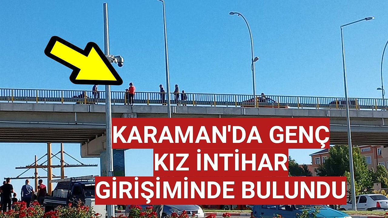 Karaman'da Genç Kız İntihar Girişiminde Bulundu