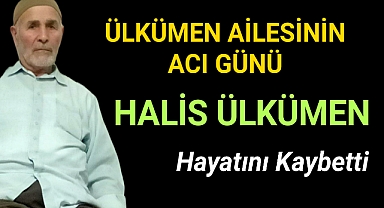 Ülkümen Ailesinin Acı Günü