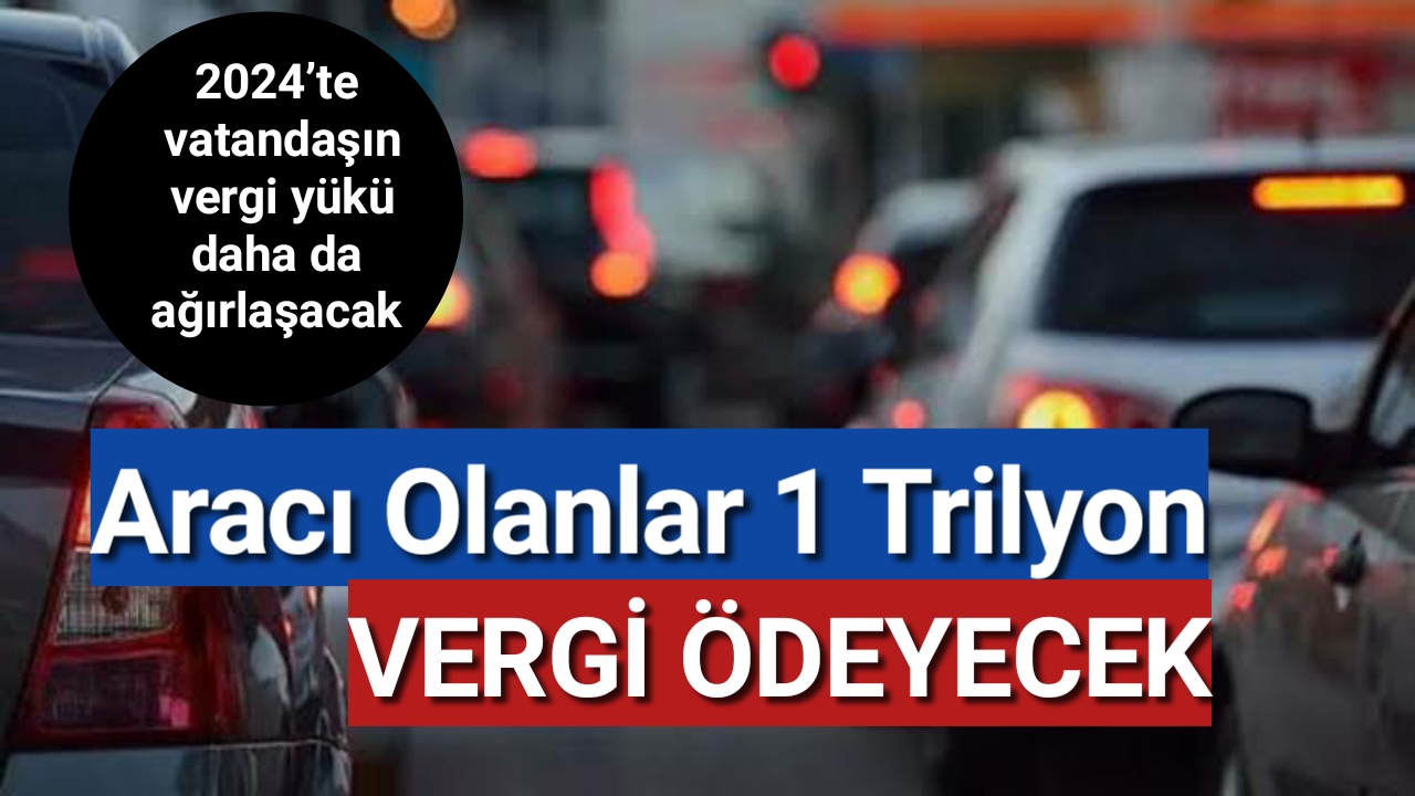 Aracı olanlar 1 trilyon vergi ödeyecek