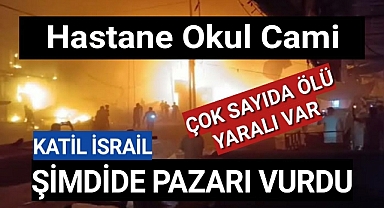 Çocuk Katili İsrail, Gazze’de pazar yerini vurdu: Ölü ve yaralılar var