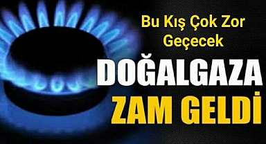 Elektrikten Sonra Doğal Gazada Zam Geldi