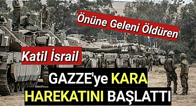 İsrail ordusu duyurdu: Bu gece Gazze’ye kara operasyonu yapıldı