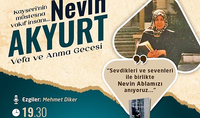 Kayseri'de Nevin Akyurt anılacak
