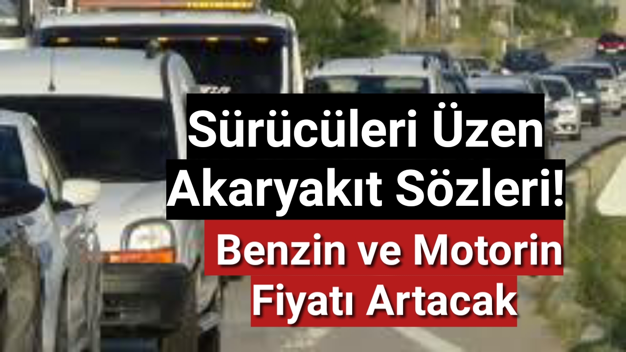Kış Çetin Geçecek...Benzin ve motorin fiyatı artacak