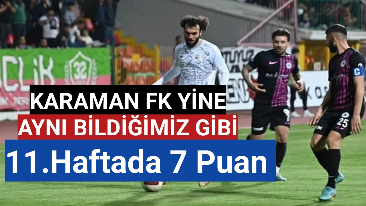 NE OLACAK BU KARAMAN FK'nın HALİ ?