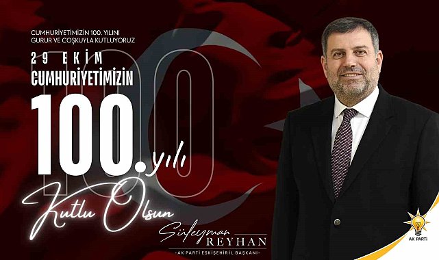 Süleyman Reyhan'dan 100'üncü yıl mesajı