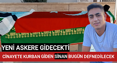 Karaman'da Cinayete Kurban Giden Sinan Eser'in Cenazesi Öğle Namazı Sonrası Defnedilecek