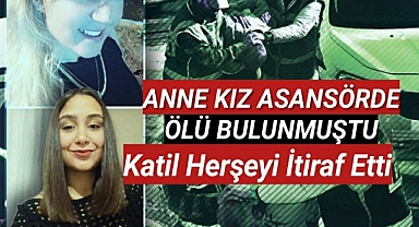 Anne ve kızını boğarak katletmişti... Sorguda her şeyi itiraf etti!