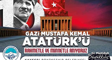 Başkan Büyükkılıç: "Gazi Mustafa Kemal Atatürk'ü rahmetle anıyorum"
