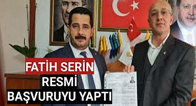 Fatih Serin Aday Adaylık Başvurusunu Yaptı