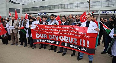 Gaziantep'te sağlık çalışanları Gazze'deki vahşete 'dur' dedi