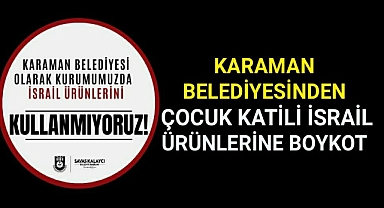 Karaman Belediyesinden Katil İsrail Ürünlerine Boykot