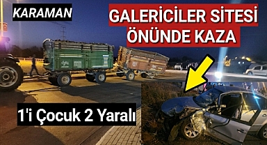 Karaman'da Kaza Otomobil Traktör Römorkuna Çarptı