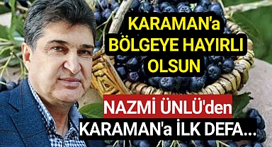 Nazmi Ünlü'den Karaman'a Bir İlk