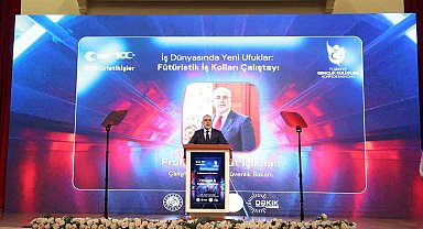 "Fütüristik İş Kolları Çalıştayı" Bakan Işıkhan'ın katılımıyla Gazi Üniversitesinde gerçekleştirildi