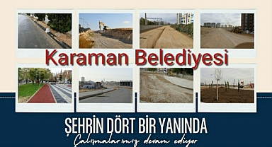 Şehrin Dört Bir Yanında Çalışmalar Devam Ediyor