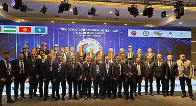 Türk Devletleri Sendikalar Teşkilatı Birliği'nin ilk genel kurulu Ankara'da yapıldı