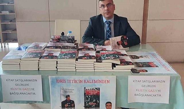 Yazar İdris Tetik'ten Gazze'ye anlamlı destek