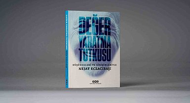 'Değer Yaratma Tutkusu' kitabı raflarda yerini aldı