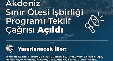Akdeniz Havzası Programı 21 ile 4 farklı alanda proje geliştirme imkanı tanıyor
