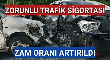 Trafik sigortasında zam oranı artırıldı