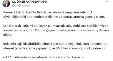 Bakan Yardımcısı Sayan: " İletişimi etkileyen olumsuzluk yok"