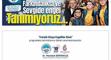 Büyükşehir belediyesinden 3 Aralık Dünya Engelliler Günü programı
