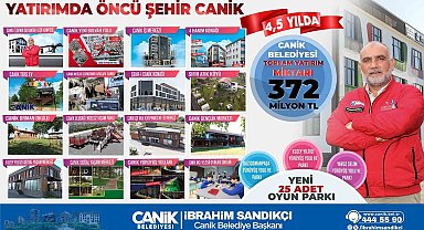 Canik'e 4,5 yılda 372 milyon TL'lik yatırım