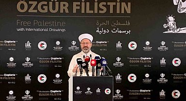 Diyanet İşleri Başkanı Erbaş: "Filistin insanlığın vicdanını kanatan acılara sahne olmakta, İslam ülkeleri yeterince tepki veremedi"