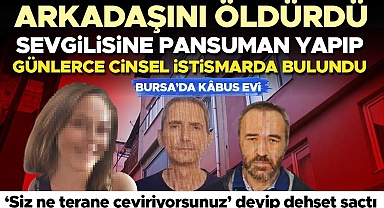 Her satırı korkunç! Arkadaşını öldürdü, sevgilisine pansuman yapıp 21 gün boyunca cinsel istismarda bulundu