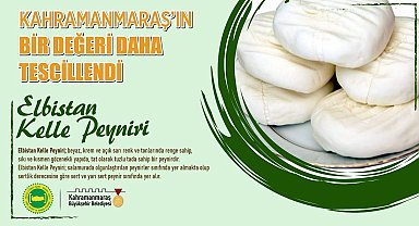 Kahramanmaraş'ın 27. coğrafi işaretli ürünü: Elbistan kelle peyniri