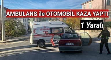 Karaman'da ambulans ile otomobil çarpıştı: 1 kişi yaralandı