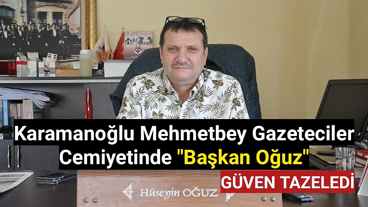 Karamanoğlu Mehmetbey Gazeteciler Cemiyeti Olağanüstü Toplandı