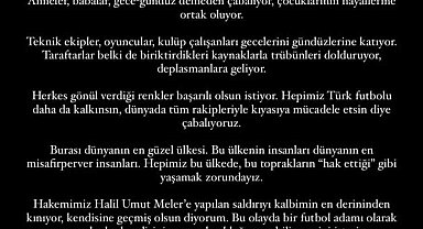 Nuri Şahin, Halil Umut Meler'e yapılan saldırıyla ilgili kınama mesajı paylaştı