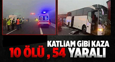 Sakarya'da feci kaza: 10 ölü 54 yaralı