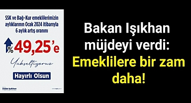 Bakan Işıkhan müjdeyi verdi: Emeklilere bir zam daha!