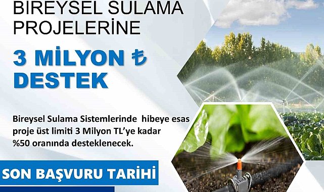 Bireysel Sulama Sistemleri hibe başvuruları başladı