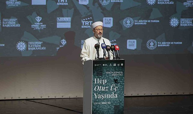 Diyanet İşleri Başkanı Erbaş, 'Hep 33 Yaşında' belgeselinin galasına katıldı