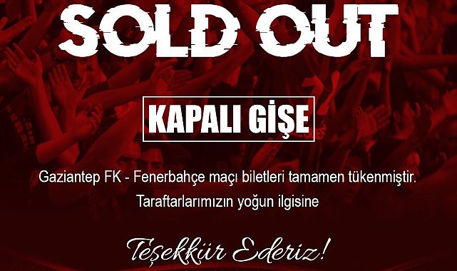 Gaziantep FK - Fenerbahçe maçı biletleri tükendi