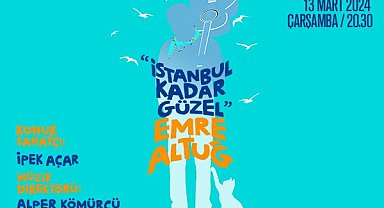 İş Sanat 'İstanbul Kadar Güzel' konseri müzikseverlerle buluşacak
