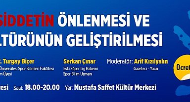 "Sporda şiddet nasıl önlenir?" konusu Ataşehir'de tartışılacak