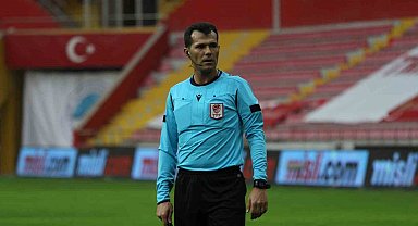 Samsunspor - Sivasspor maçının hakemi Burak Şeker