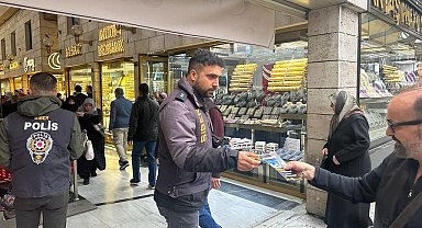 Siber Suçlarla Şube Müdürlüğü ekipleri Hanlar Bölgesi'nde vatandaşlara broşür dağıttı