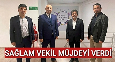 Vekil Osman Sağlam'dan Müjde