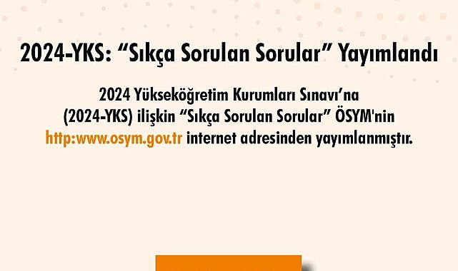 2024-YKS'de 'Sıkça Sorulan Sorular' yayımlandı