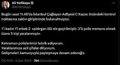 Bakan Yerlikaya, Çağlayan Adliyesine saldırıda bulunan 2 kişinin ölü ele geçirildiğini bildirdi