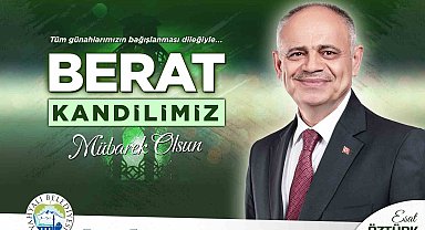 Başkan Öztürk'ten Berat Kandili kutlama mesajı